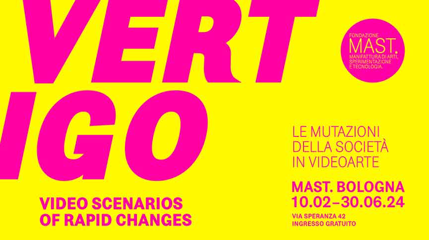 Mostra Vertigo  Video Scenarios of Rapid Changes Bologna